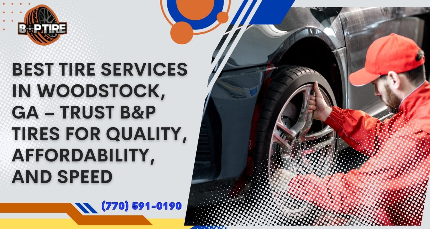 Best tire services in woodstock ga